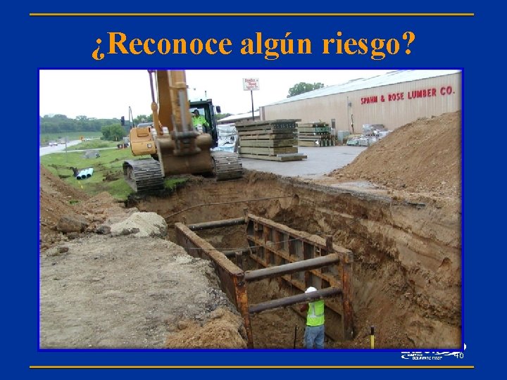 ¿Reconoce algún riesgo? 46 