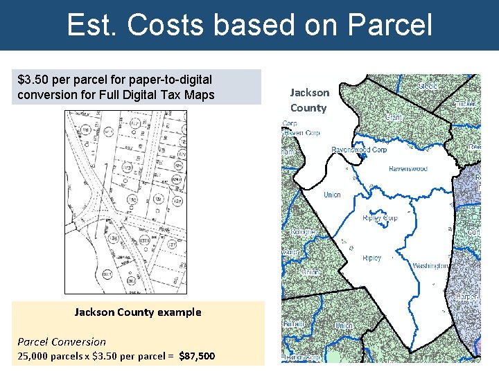 Est. Costs based on Parcel $3. 50 per parcel for paper-to-digital conversion for Full