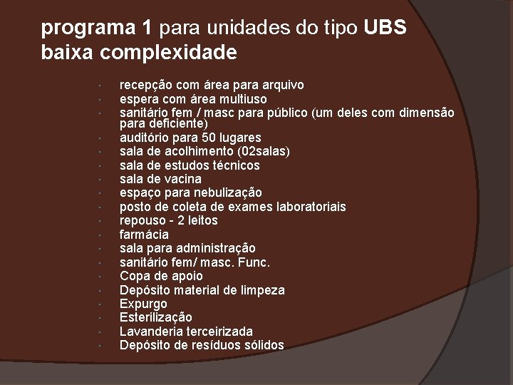 programa 1 para unidades do tipo UBS baixa complexidade recepção com área para arquivo