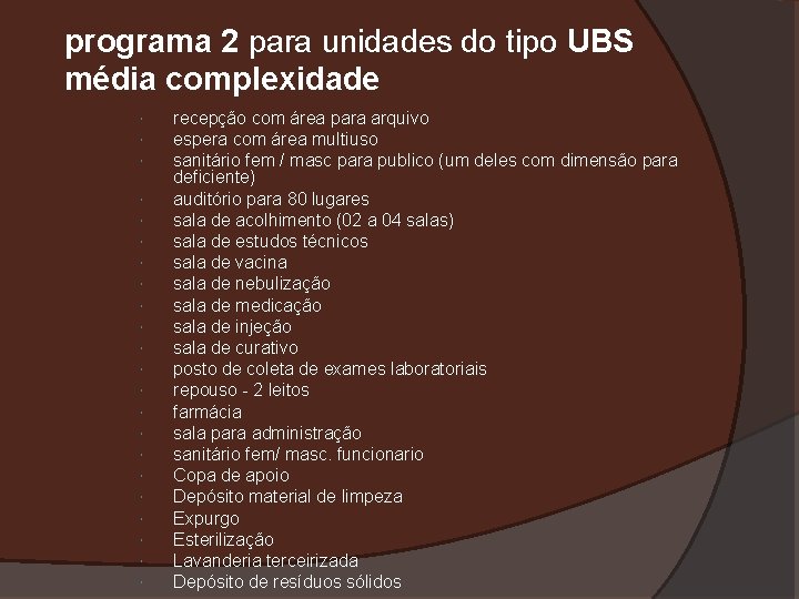 programa 2 para unidades do tipo UBS média complexidade recepção com área para arquivo