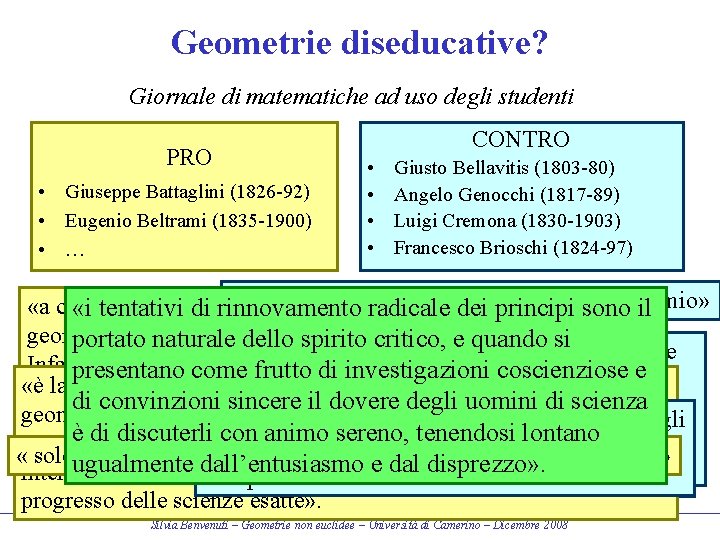 Geometrie diseducative? Giornale di matematiche ad uso degli studenti PRO • Giuseppe Battaglini (1826