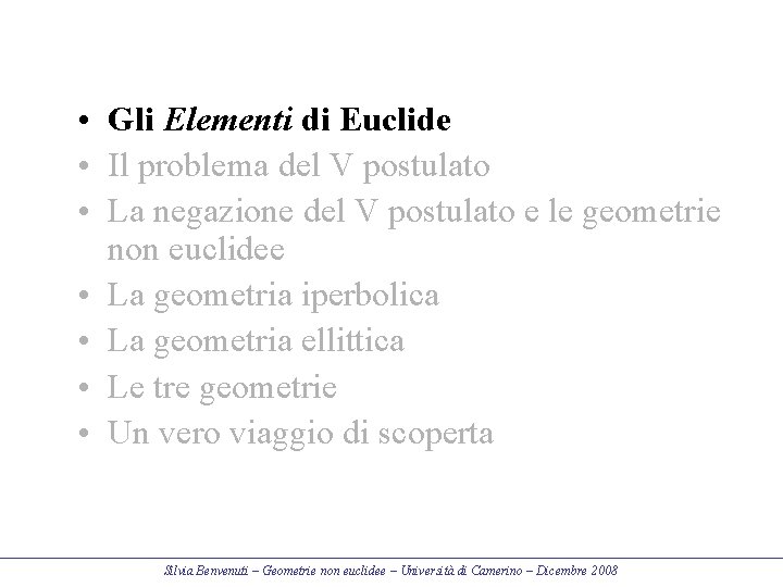  • Gli Elementi di Euclide • Il problema del V postulato • La