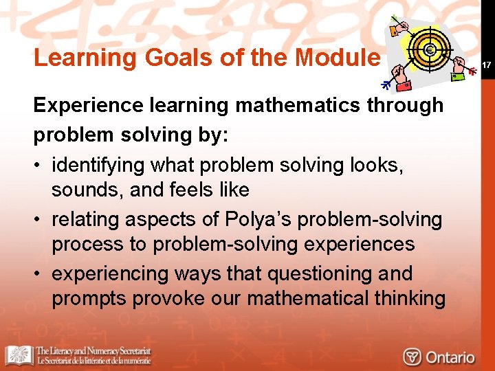 Learning Goals of the Module Experience learning mathematics through problem solving by: • identifying