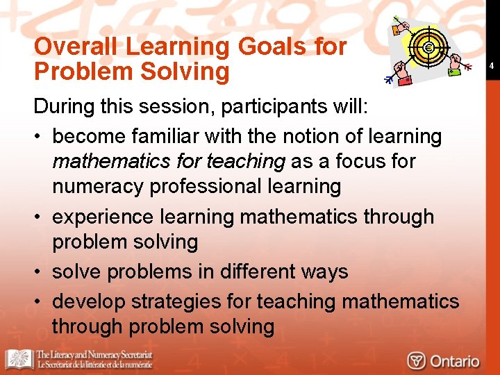 Overall Learning Goals for Problem Solving During this session, participants will: • become familiar