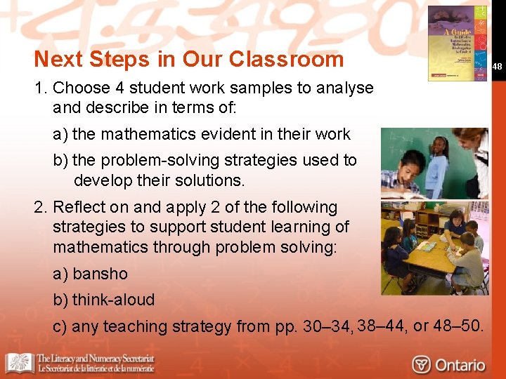 Next Steps in Our Classroom 1. Choose 4 student work samples to analyse and
