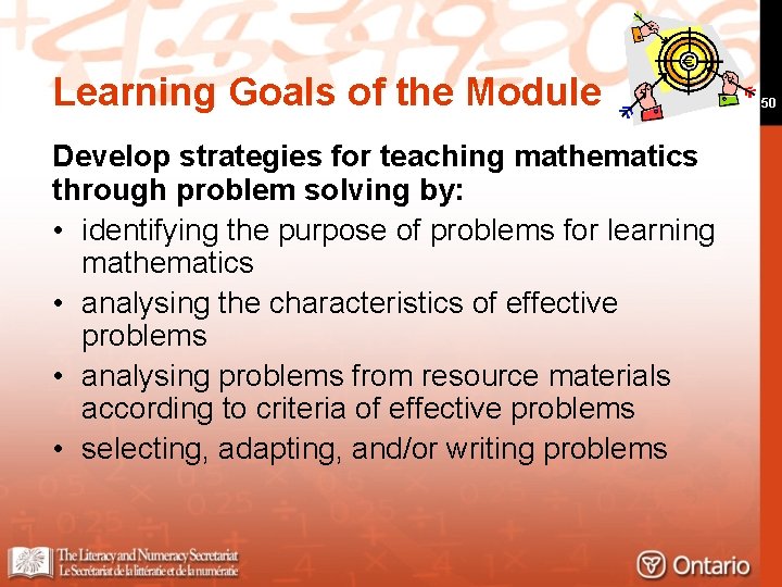 Learning Goals of the Module Develop strategies for teaching mathematics through problem solving by: