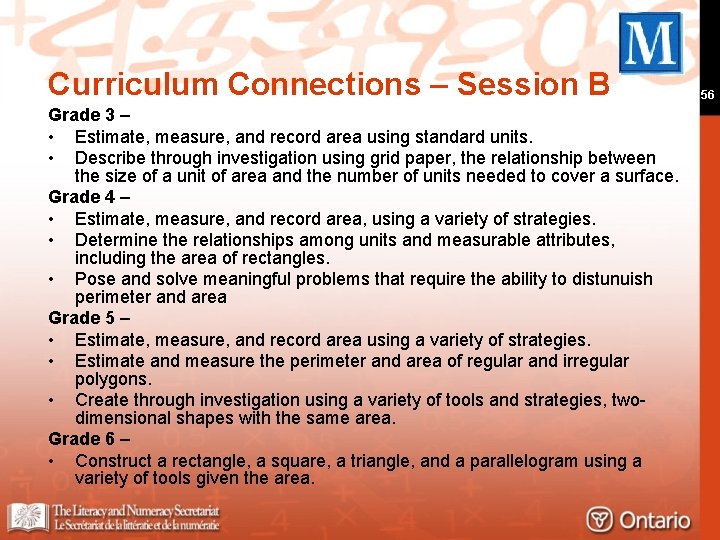 Curriculum Connections – Session B Grade 3 – • Estimate, measure, and record area