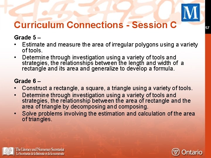 Curriculum Connections - Session C Grade 5 – • Estimate and measure the area