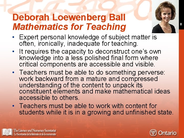Deborah Loewenberg Ball Mathematics for Teaching • Expert personal knowledge of subject matter is