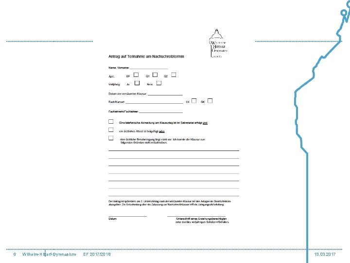 6 Wilhelm-Hittorf-Gymnasium EF 2017/2018 13. 03. 2017 