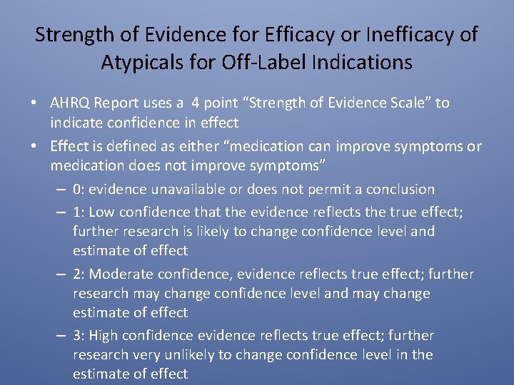 Strength of Evidence for Efficacy or Inefficacy of Atypicals for Off-Label Indications • AHRQ