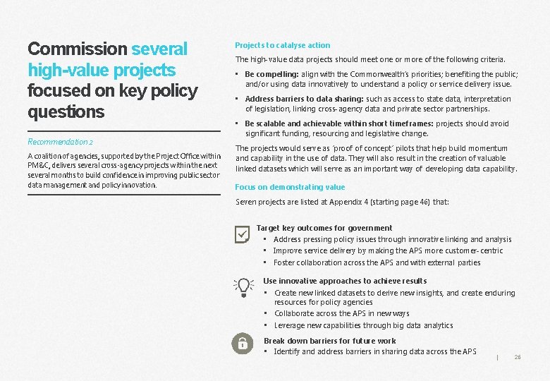 Commission several high-value projects focused on key policy questions Recommendation 2 A coalition of