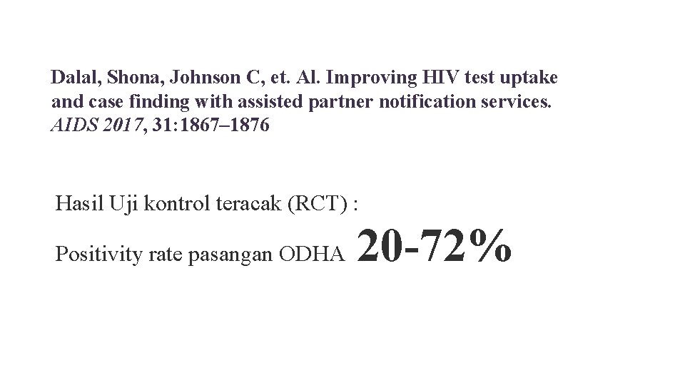 Dalal, Shona, Johnson C, et. Al. Improving HIV test uptake and case finding with