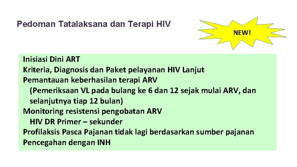 Pedoman Tatalaksana dan Terapi HIV NEW! Inisiasi Dini ART Kriteria, Diagnosis dan Paket pelayanan