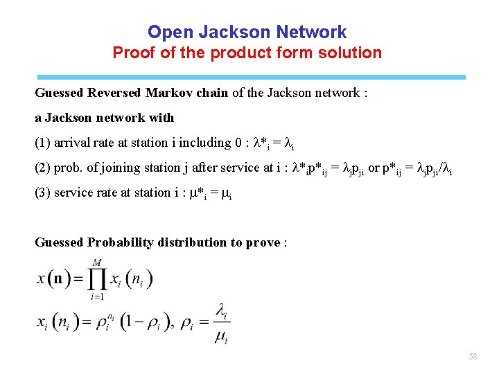 Open Jackson Network Proof of the product form solution Guessed Reversed Markov chain of