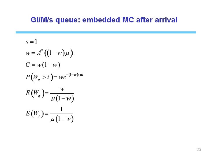 GI/M/s queue: embedded MC after arrival 82 