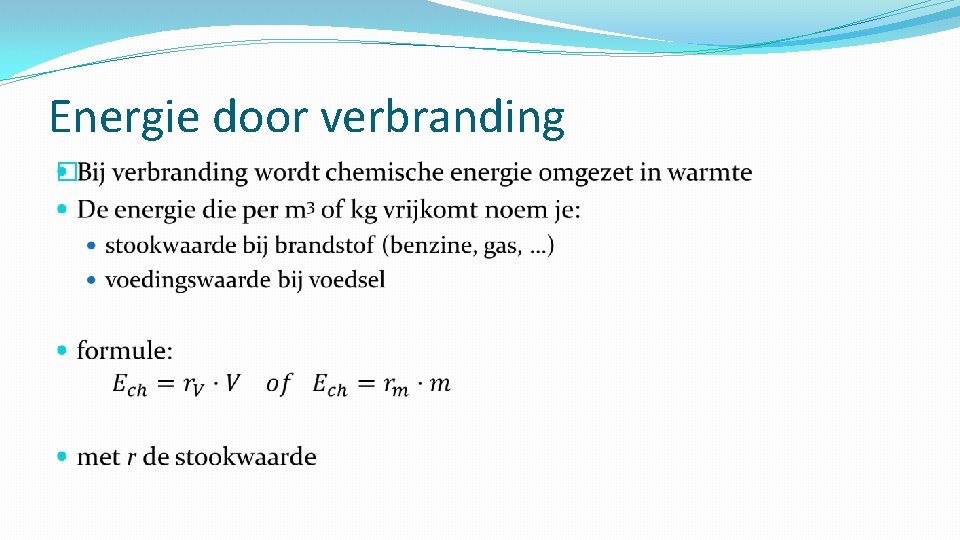 Energie door verbranding � 