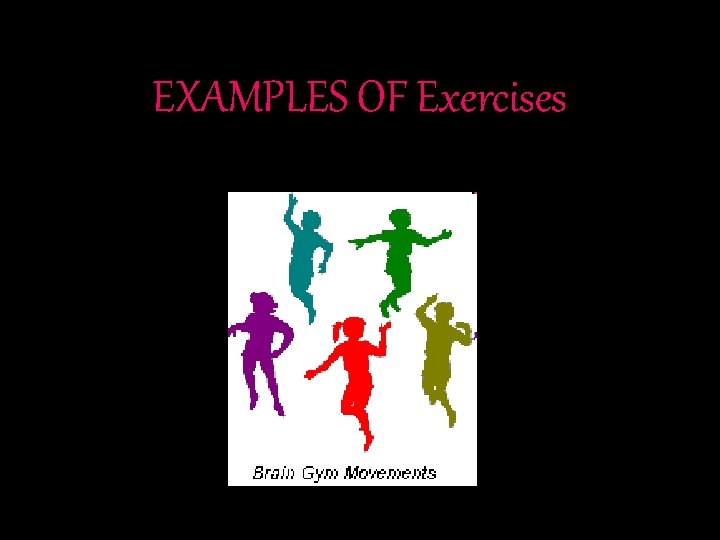 EXAMPLES OF Exercises 