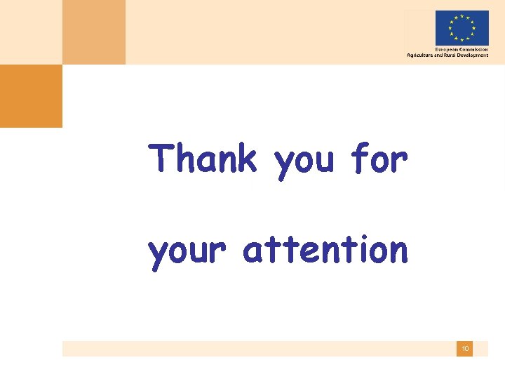 Thank you for your attention 10 