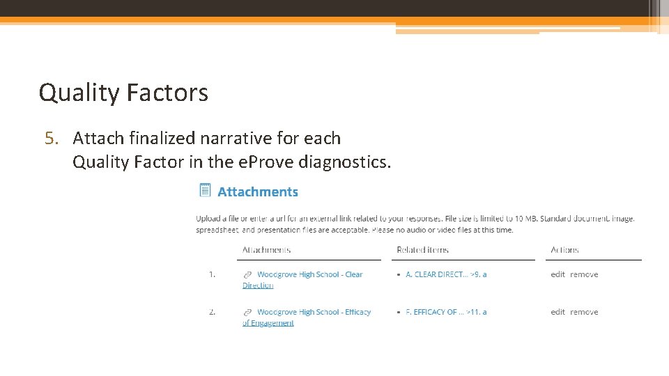 Quality Factors 5. Attach finalized narrative for each Quality Factor in the e. Prove