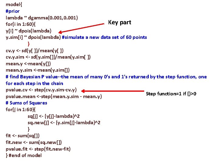 model{ #prior lambda ~ dgamma(0. 001, 0. 001) Key part for(i in 1: 60){