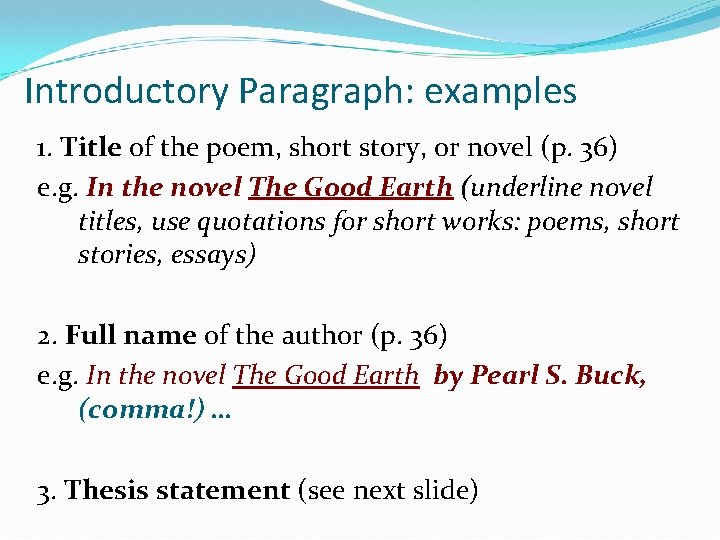 Introductory Paragraph: examples 1. Title of the poem, short story, or novel (p. 36)