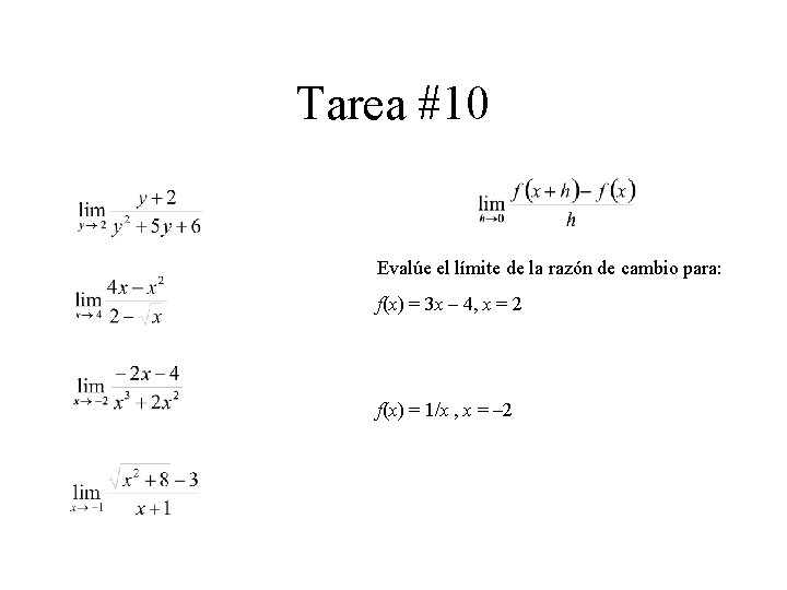 Tarea #10 Evalúe el límite de la razón de cambio para: f(x) = 3