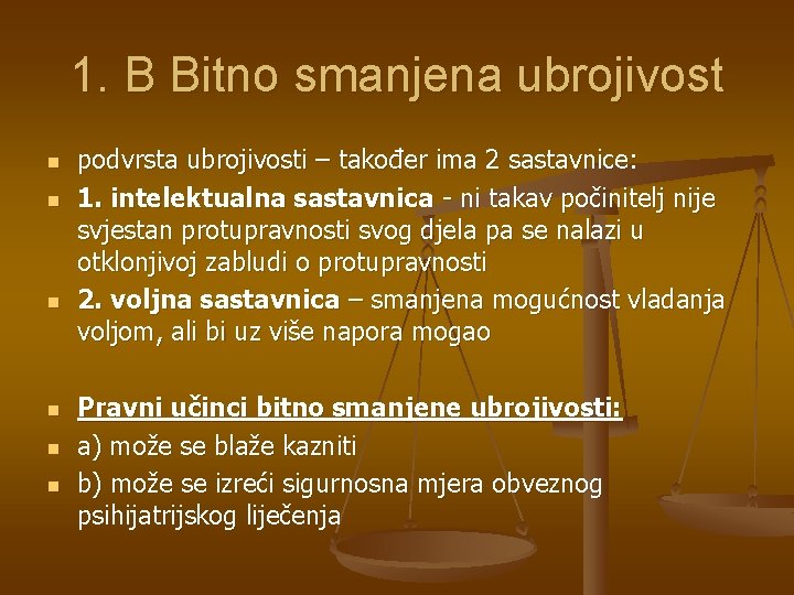 1. B Bitno smanjena ubrojivost n n n podvrsta ubrojivosti – također ima 2