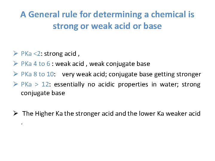 A General rule for determining a chemical is strong or weak acid or base