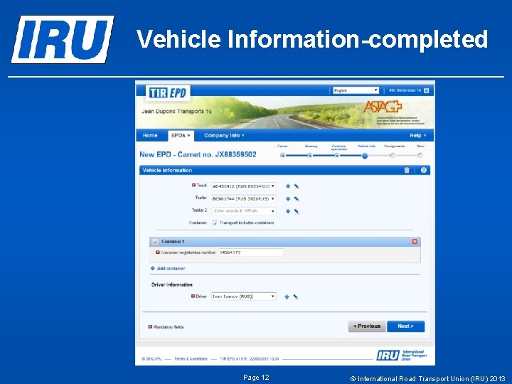 Vehicle Information-completed Page 12 © International Road Transport Union (IRU) 2013 