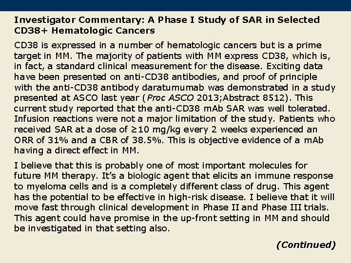 Investigator Commentary: A Phase I Study of SAR in Selected CD 38+ Hematologic Cancers