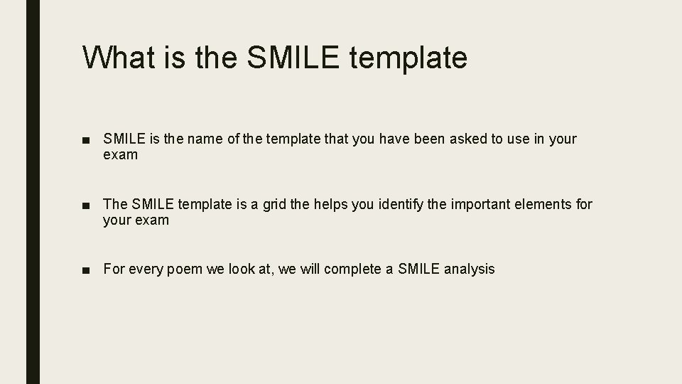 What is the SMILE template ■ SMILE is the name of the template that