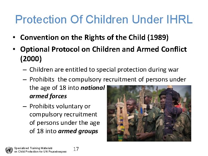Protection Of Children Under IHRL • Convention on the Rights of the Child (1989)