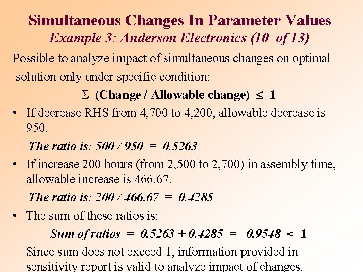 Simultaneous Changes In Parameter Values Example 3: Anderson Electronics (10 of 13) Possible to Simultaneous Changes In Parameter Values Example 3: Anderson Electronics (10 of 13) Possible to