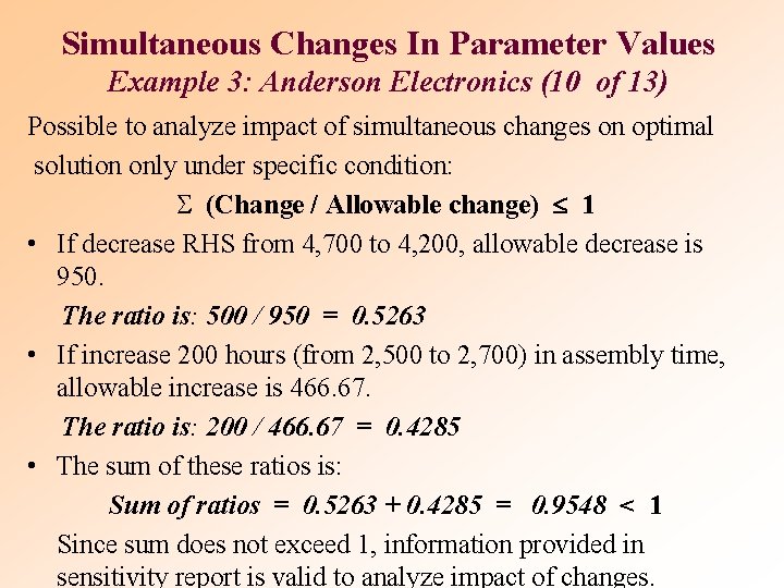 Simultaneous Changes In Parameter Values Example 3: Anderson Electronics (10 of 13) Possible to