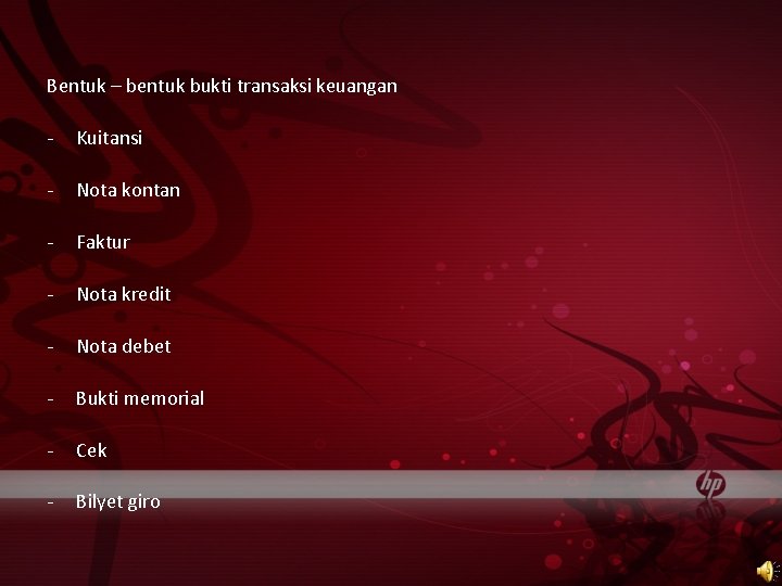 Bentuk – bentuk bukti transaksi keuangan - Kuitansi - Nota kontan - Faktur -