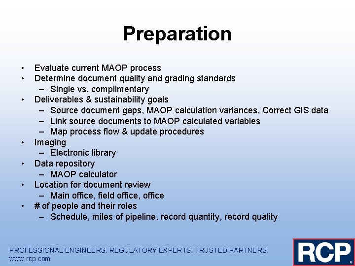 Preparation • • Evaluate current MAOP process Determine document quality and grading standards –