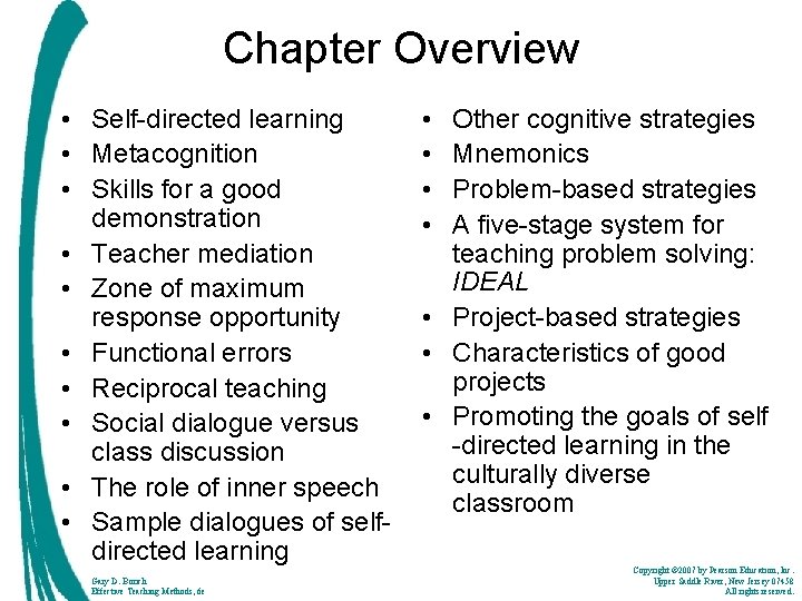Chapter Overview • Self-directed learning • Metacognition • Skills for a good demonstration •