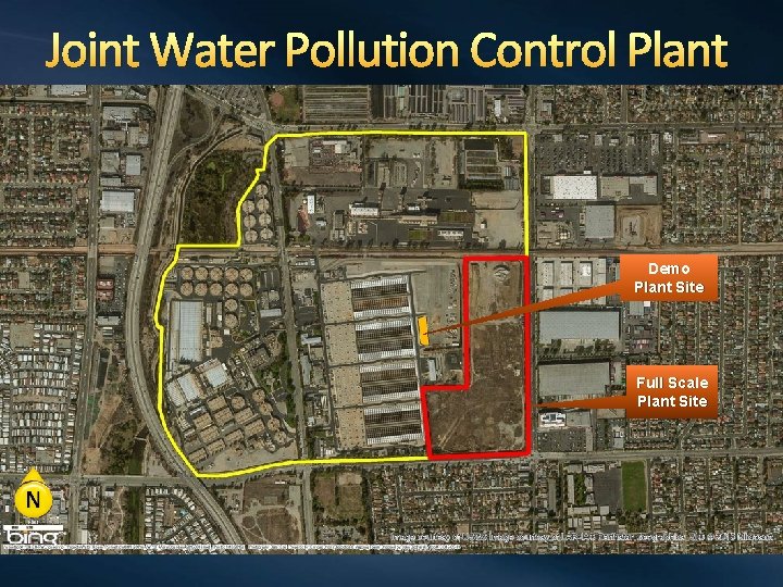 Joint Water Pollution Control Plant Demo Plant Site Full Scale Plant Site 