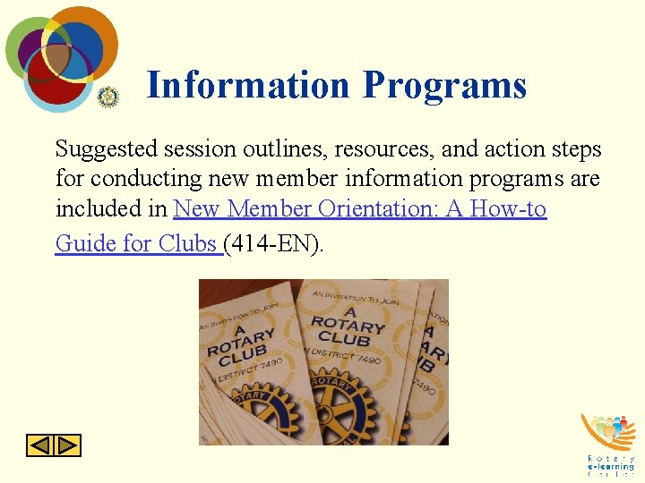 Information Programs Suggested session outlines, resources, and action steps for conducting new member information