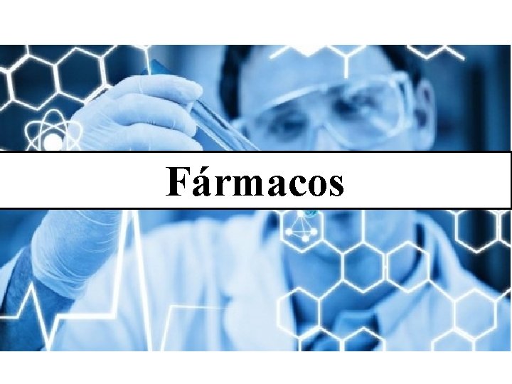 Fármacos 