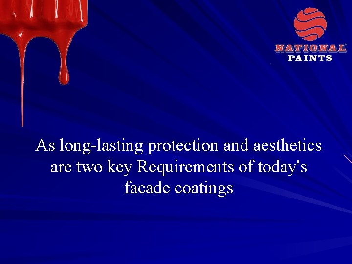 As long-lasting protection and aesthetics are two key Requirements of today's facade coatings 