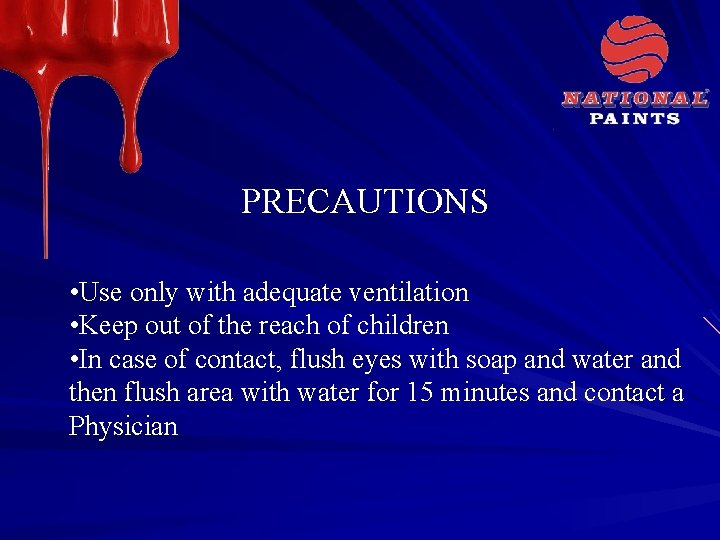 PRECAUTIONS • Use only with adequate ventilation • Keep out of the reach of