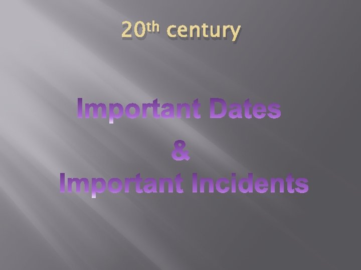 20 th century 