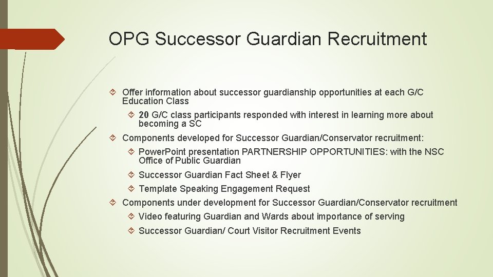 OPG Successor Guardian Recruitment Offer information about successor guardianship opportunities at each G/C Education