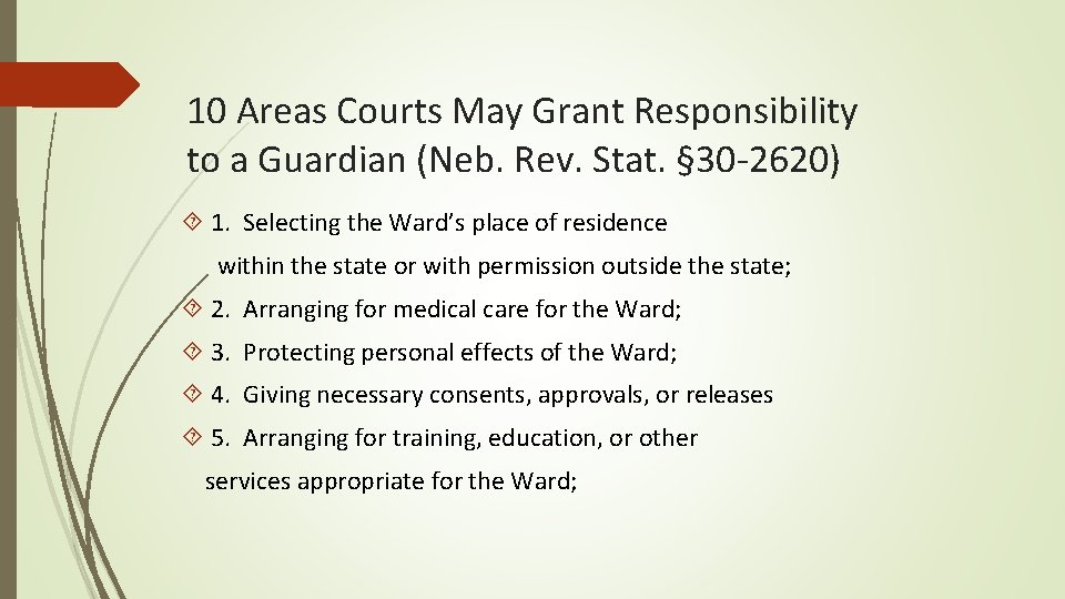 10 Areas Courts May Grant Responsibility to a Guardian (Neb. Rev. Stat. § 30