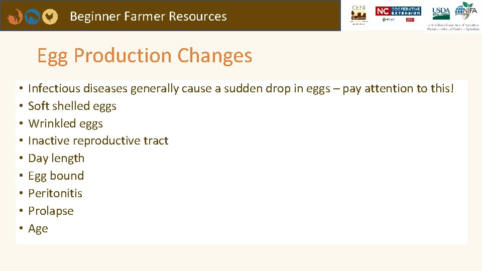 Beginner Farmer Resources Egg Production Changes • • • Infectious diseases generally cause a