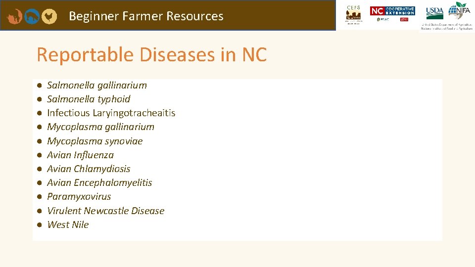 Beginner Farmer Resources Reportable Diseases in NC ● ● ● Salmonella gallinarium Salmonella typhoid