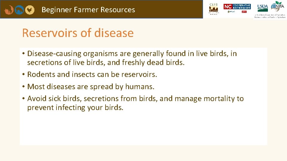 Beginner Farmer Resources Reservoirs of disease • Disease-causing organisms are generally found in live