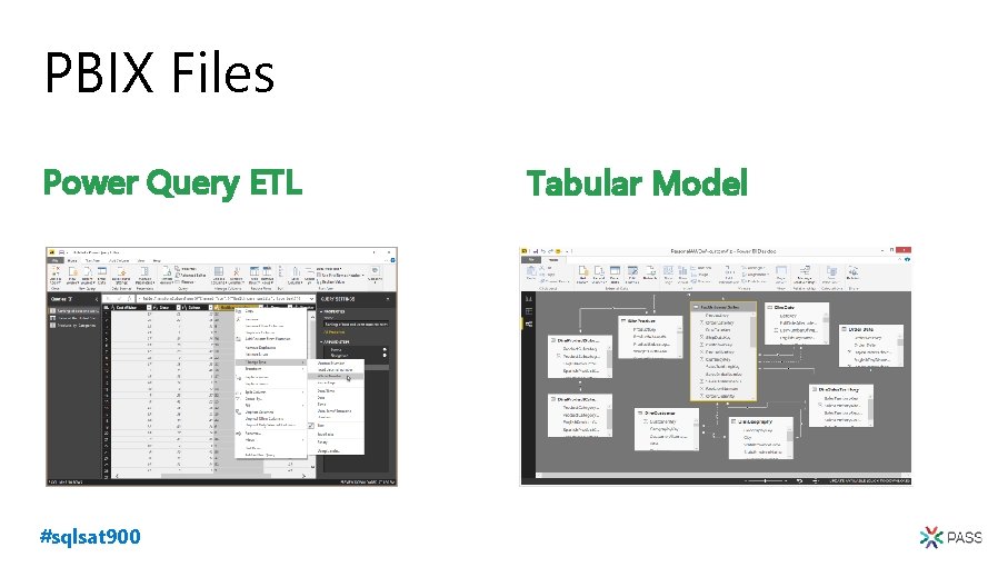 PBIX Files Power Query ETL #sqlsat 900 Tabular Model 